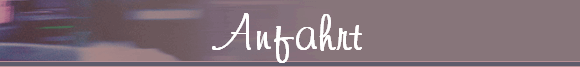 Anfahrt